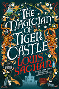 Cover Image for The Magician of Tiger Castle -- Louis Sachar, Paperback