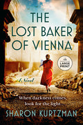 Cover Image for The Lost Baker of Vienna -- Sharon Kurtzman, Paperback