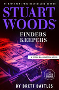 Cover Image for Stuart Woods' Finders Keepers -- Brett Battles, Paperback