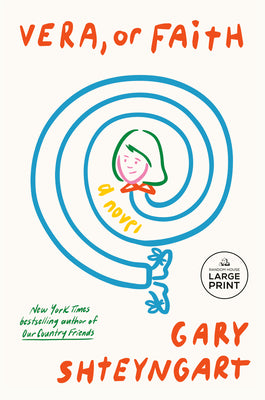 Cover Image for Vera, or Faith -- Gary Shteyngart, Paperback