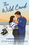 Cover Image for The Wild Card: A Vancouver Storm Novel -- Stephanie Archer, Paperback