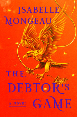 Cover Image for The Debtor's Game -- Isabelle Mongeau, Hardcover