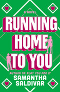 Cover Image for Running Home to You -- Samantha Saldivar, Paperback
