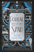 Cover Image for A Fortune of Sand -- Ruta Sepetys, Hardcover