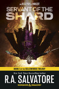 Cover Image for Servant of the Shard: Dungeons & Dragons: Book 1 of the Sellswords Trilogy -- R. A. Salvatore, Paperback
