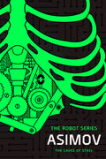 Cover Image for The Caves of Steel: The Robot Series -- Isaac Asimov, Paperback