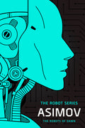 Cover Image for The Robots of Dawn: The Robot Series -- Isaac Asimov, Paperback
