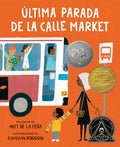 Cover Image for Última Parada de la Calle Market (Last Stop on Market Street Spanish Edition) -- Matt de la Peña, Hardcover
