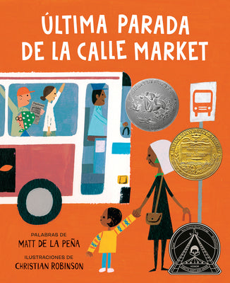Cover Image for Última Parada de la Calle Market (Last Stop on Market Street Spanish Edition) -- Matt de la Peña, Hardcover
