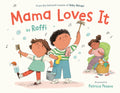 Cover Image for Mama Loves It -- Raffi, Hardcover