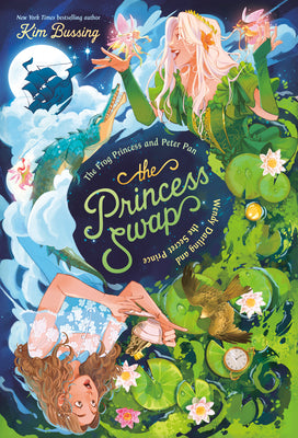 Cover Image for The Frog Princess and Peter Pan (Or, Wendy Darling and the Secret Prince) -- Kim Bussing, Hardcover