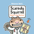 Cover Image for Scaredy Squirrel Visits the Doctor -- Melanie Watt, Paperback