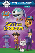 Cover Image for Save the Lookout! (Paw Patrol) -- Random House, Paperback
