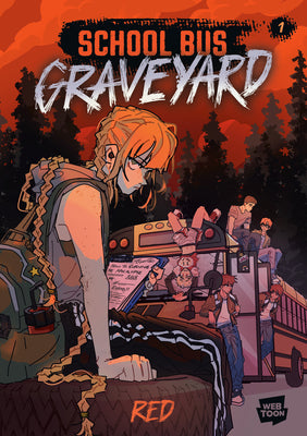 Cover Image for School Bus Graveyard, Volume 1 -- Red, Hardcover