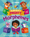 Cover Image for My Big Book of Mighty Morphemes -- DK, Hardcover
