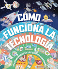 Cover Image for Cómo Funciona La Tecnología (How Technology Works) -- DK, Hardcover