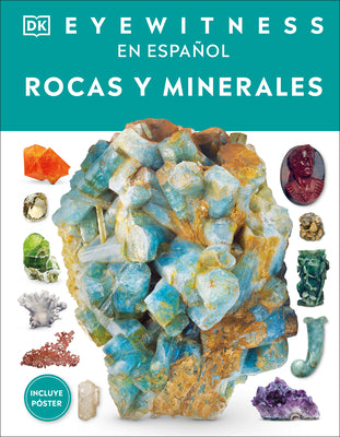 Cover Image for Eyewitness: Rocas Y Minerales (Rock and Mineral) -- DK, Hardcover
