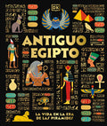 Cover Image for Antiguo Egipto (Ancient Egypt): El Día a Día En La Era de Las Pirámides -- DK, Hardcover