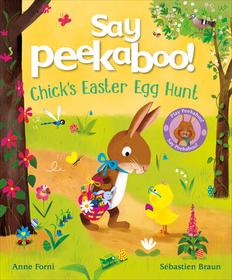 Cover Image for Say Peekaboo! Chick's Easter Egg Hunt -- Anne Forni, Hardcover