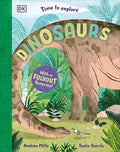 Cover Image for Time to Explore Dinosaurs: With a Foldout Surprise! -- Andrea Mills, Hardcover