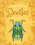 Cover Image for An Anthology of Beetles: A Collection of Brilliant Beetles from Around the World -- Richard Jones, Hardcover