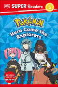 Cover Image for DK Super Readers Level 2 Pokémon Here Come the Explorers -- DK, Hardcover