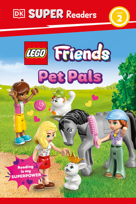 Cover Image for DK Super Readers Level 2 Lego Friends: Pet Pals -- DK, Hardcover