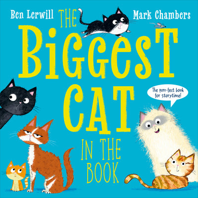 Cover Image for The Biggest Cat in the Book -- Ben Lerwill, Hardcover