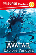 Cover Image for DK Super Readers Level 2 Avatar Explore Pandora -- Feyi Oyesanya, Paperback
