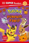 Cover Image for DK Super Readers Level 1 Pokémon Pumpkin Party -- DK, Hardcover