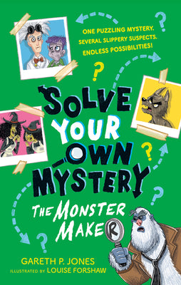 Cover Image for Solve Your Own Mystery: The Monster Maker -- Gareth P. Jones, Paperback