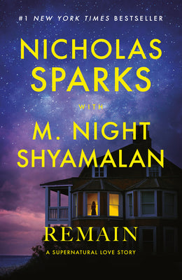 Cover Image for Remain: A Supernatural Love Story -- Nicholas Sparks, Paperback