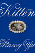 Cover Image for Kitten -- Stacey Yu, Hardcover