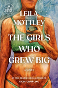 Cover Image for The Girls Who Grew Big -- Leila Mottley, Paperback