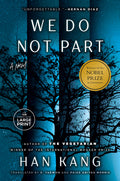 Cover Image for We Do Not Part -- Han Kang, Paperback