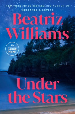 Cover Image for Under the Stars -- Beatriz Williams, Paperback