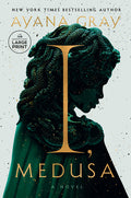 Cover Image for I, Medusa -- Ayana Gray, Paperback