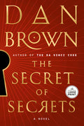 Cover Image for The Secret of Secrets -- Dan Brown, Paperback