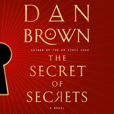 Cover Image for The Secret of Secrets -- Dan Brown, Compact Disc