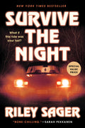 Cover Image for Survive the Night -- Riley Sager, Paperback