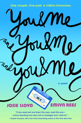 Cover Image for You & Me and You & Me and You & Me -- Josie Lloyd, Hardcover