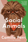 Cover Image for Social Animals -- Camille Perri, Hardcover
