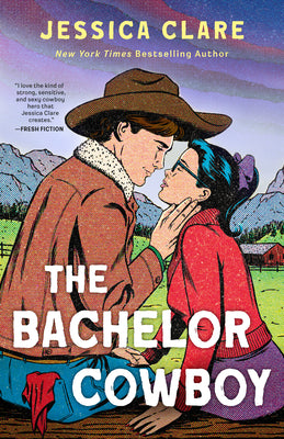 Cover Image for The Bachelor Cowboy -- Jessica Clare, Paperback