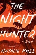Cover Image for The Night Hunter -- Natalie Moss, Hardcover