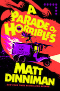Cover Image for A Parade of Horribles -- Matt Dinniman, Hardcover