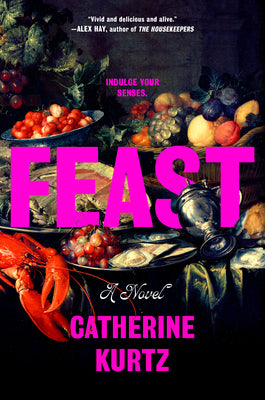 Cover Image for Feast -- Catherine Kurtz, Hardcover