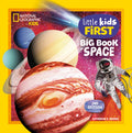 Cover Image for National Geographic Little Kids First Big Book of Space, 2nd Edition -- Catherine D. Hughes, Library Binding