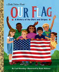 Cover Image for Our Flag: A History of the Stars and Stripes -- Carl Memling, Hardcover
