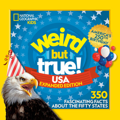 Cover Image for Weird But True! Usa: Expanded Edition: 350 Fascinating Facts about the Fifty States -- National Geographic Kids, Paperback