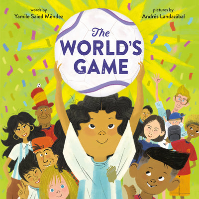 Cover Image for The World's Game -- Yamile Saied Méndez, Hardcover